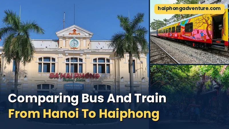 Comparing Bus And Train From Hanoi To Haiphong 5 Comparing Bus And Train From Hanoi To Haiphong - Haiphong Adventure