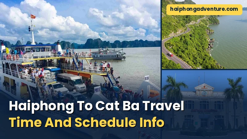 Haiphong To Cat Ba Travel Time And Schedule Info - Haiphong Adventure