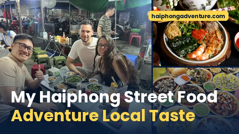 My Haiphong Street Food Adventure Local Taste - Haiphong Adventure