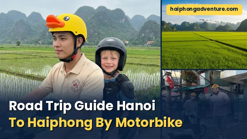 Road Trip Guide Hanoi To Haiphong By Motorbike 2 Road Trip Guide Hanoi To Haiphong By Motorbike - Haiphong Adventure